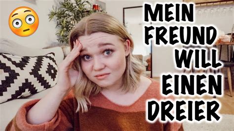 freund will dreier|Mein Freund will einen Dreier